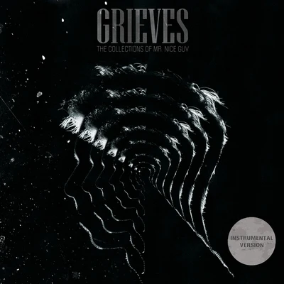 The Collections of Mr. Nice Guy (Instrumental Version) 專輯 Grieves