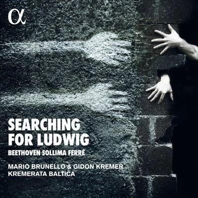 Searching for Ludwig 专辑 Winds of Staatskapelle Dresden/Omer Meir Wellber/Ivan Rudin/Kremerata Baltica/Anna Vinnitskaya