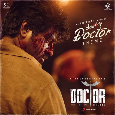 Soul of Doctor (Theme) (From "Doctor") 專輯 Niranjana Ramanan/Aaradhana SivaKarthikeyan/Arunraja Kamaraj/Vaikom Vijayalakshmi/Sid Sriram