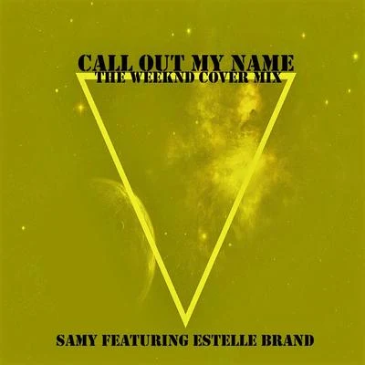 Call Out My Name (The Weeknd Cover Mix) 專輯 Samy/ZAYN