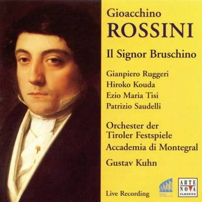 Marchigiana Philharmonic OrchestraGustav KuhnSesto Bruscantini Rossini: Il Signor Bruschino