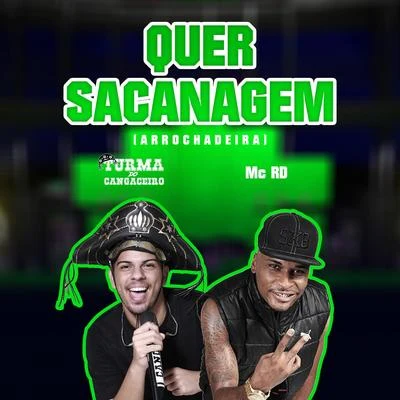 Quer Sacanagem (feat. Mc Rd) (Arrochadeira) 专辑 MC Bianca/Turma do Cangaceiro