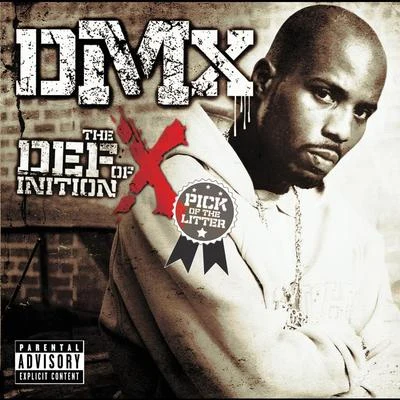 The Definition of X: Pick Of The Litter 專輯 DMX