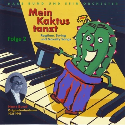 Mein Kaktus tanzt, Vol. 2 專輯 Hans Bund