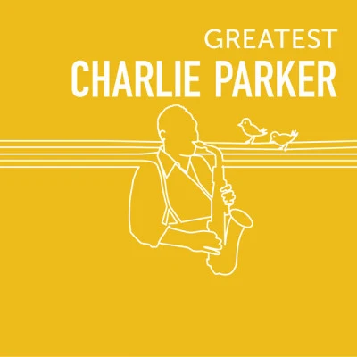 Greatest Charlie Parker 專輯 Charlie Parker