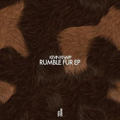 Rumble Fur EP 專輯 Kevin Knapp/Audiojack