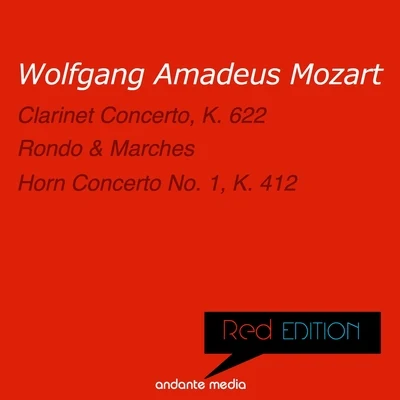 Mozart Festival OrchestraWolfgang Amadeus MozartAlberto LizzioSvetlana Stanceva Red Edition - Mozart: Clarinet Concerto, K. 622 & Horn Concerto No. 1, K. 412