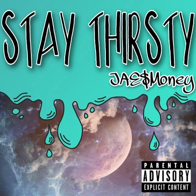 Stay Thirsty 專輯 J Money