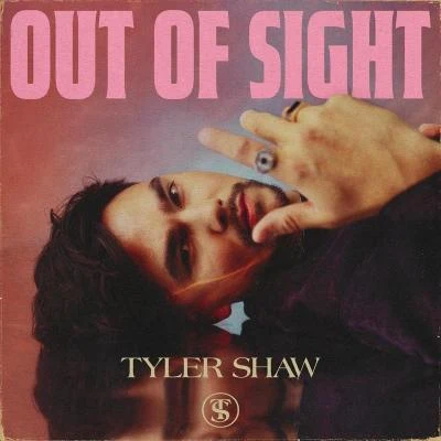 Out of Sight 專輯 Tyler Shaw