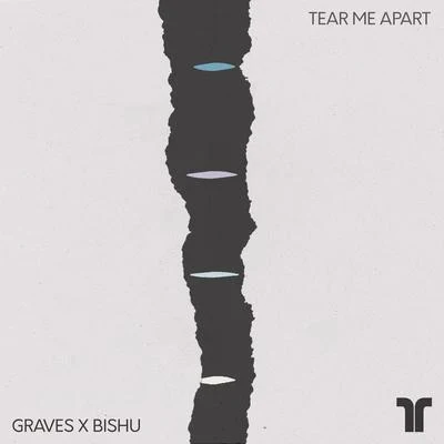 Tear Me Apart 专辑 Graves