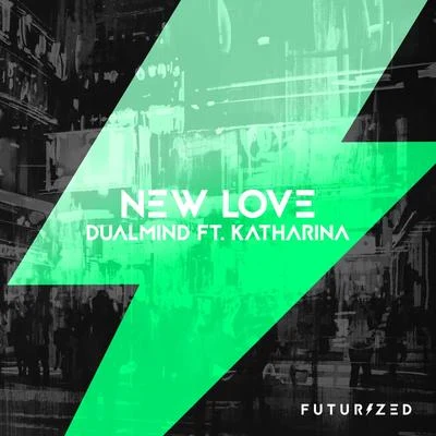 KatharinaQuintino & Blasterjaxx New Love (feat. Katharina)