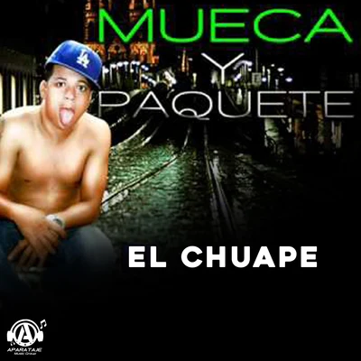 Mueca y Paquete 專輯 El Chuape