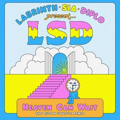 LSDFuryan Heaven Can Wait (The Aston Shuffle Remix)