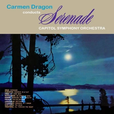 Carmen Dragon Conducts Serenade 專輯 Emmanuel Bay/Carmen Dragon/Hollywood Bowl Symphony Orchestra