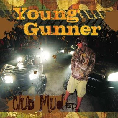 Club Mud EP 專輯 Alston Webb/Young Gunner