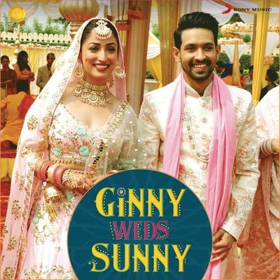 Ginny Weds Sunny (Original Motion Picture Soundtrack) 专辑 Mika Singh