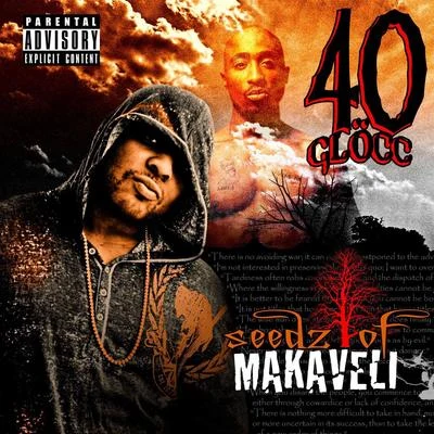 Seedz of Makaveli 專輯 40 Glocc