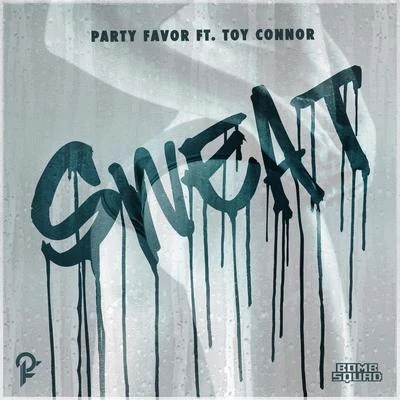 Sweat 专辑 Party Favor