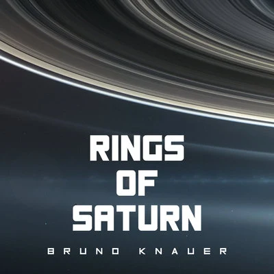 Rings of Saturn 專輯 Bruno Knauer