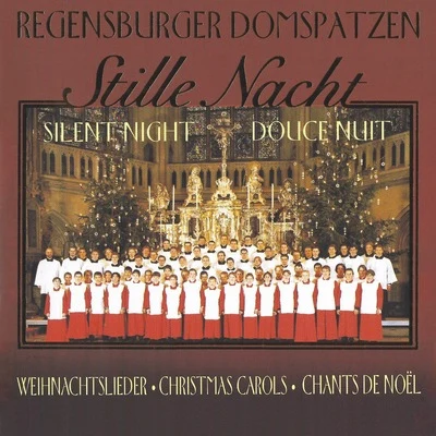 Stille Nacht - Silent Night - Douce Nuit 專輯 Roland Buchner/Regensburg Cathedral Choir