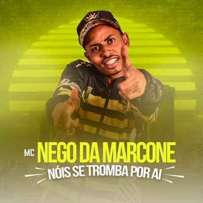 Nóis Se Tromba por Ai 專輯 DJ SATI MARCONEX/MC 3L/Mc Menor do Doze