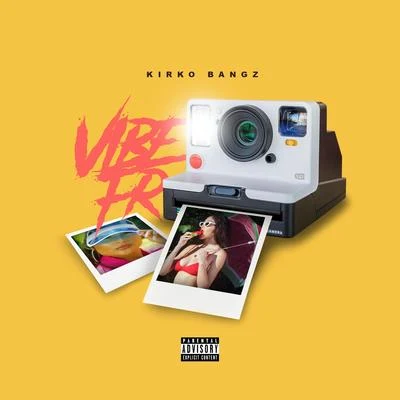 Vibe Fr 专辑 Kirko Bangz