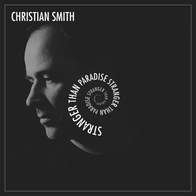 Stanger Than Paradise 專輯 Christian Smith