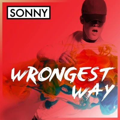 Wrongest Way 專輯 SONNY