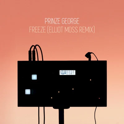 Freeze (Elliot Moss Remix) 专辑 Prinze George