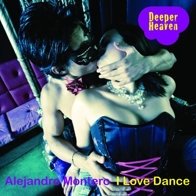 I Love Dance 專輯 Alejandro Montero/Come & C/Satélite 23/DJ JMP/Javier Penna