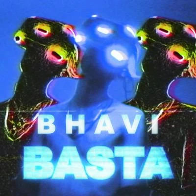 Bhavi Basta