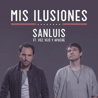 Mis Ilusiones (feat. Voz Veis y Apache) 專輯 Voz Veis y Apache