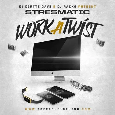 Work a Twist 專輯 Droop-E/Stresmatic