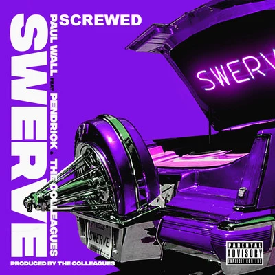 Paul Wall Swerve (Screwed)