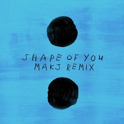 Shape Of You (MAKJ Remix) 專輯 Isak Heim/Rat City/MAKJ