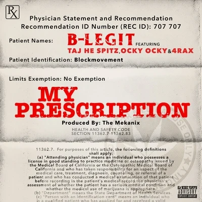 My Prescription (feat. Taj He Spitz, Ocky Ocky & 4rAx) - Single 專輯 B-Legit