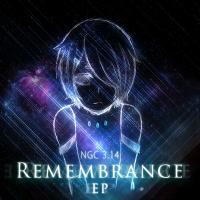 Remembrance EP 專輯 NGC 3.14