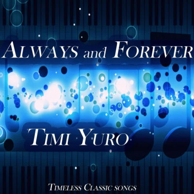 Always and Forever 专辑 Timi Yuro