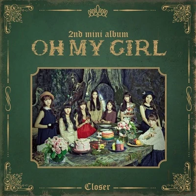 CLOSER 专辑 OH MY GIRL