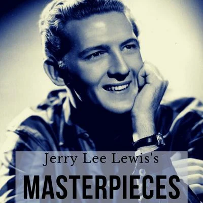 Jerry Lee Lewiss Masterpieces 專輯 Jerry Lee Lewis