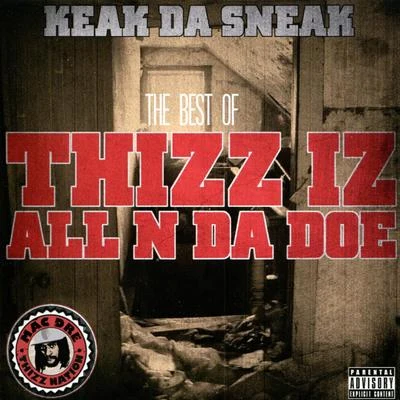 The Best Of: Thizz Iz All N Da Doe 专辑 Famous/Casino Gang/Baby S/Keak da Sneak