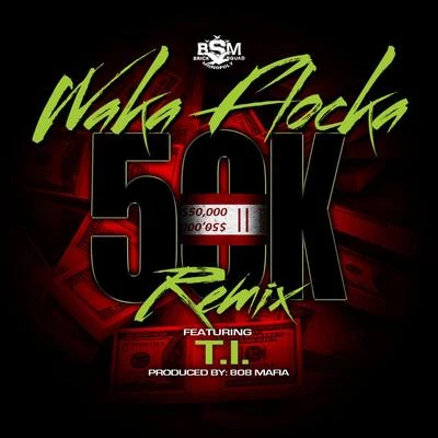 50K Remix (feat. T.I.) 專輯 Waka Flocka Flame