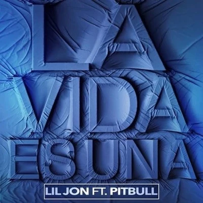 La Vida Es Una 專輯 Lil Jon