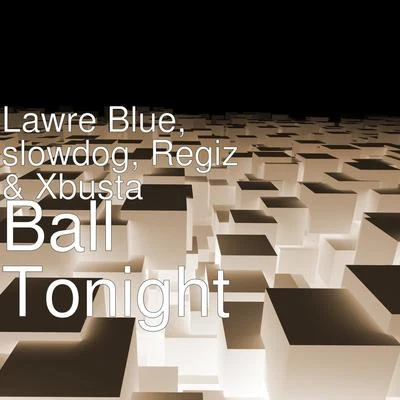 Ball Tonight 专辑 Mr Raw/SlowDog/TJ