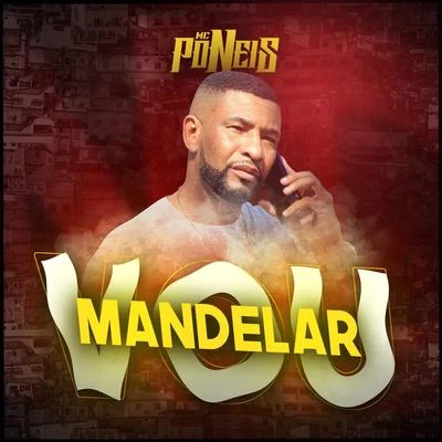 Vou Mandelar 专辑 Chael/MC Poneis