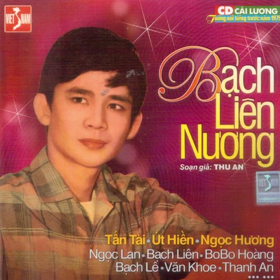 Bạch Liên Nương - Thu An 專輯 Ngọc Hương