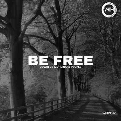 Be Free 專輯 Oscar Gs