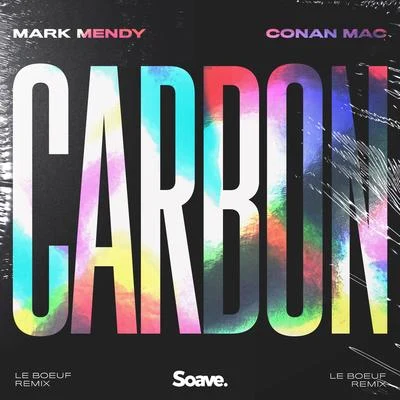 Paolo LewisMark Mendy Carbon (Le Boeuf Remix)