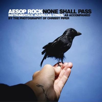 None Shall Pass - Instrumentals And Accapellas 專輯 Aesop Rock/Gregory Pepper/Myka 9/AWOL One/Sunspot Jonz