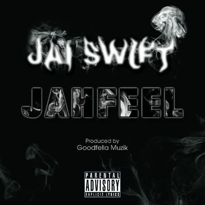 Jah Feel Dirty (Single) 專輯 Jai Swift